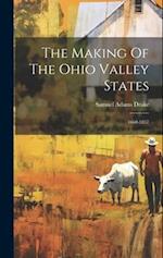 The Making Of The Ohio Valley States: 1660-1837 