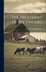 The Treatment Of Bee Diseases 