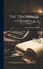 The Tragedy Of Isabella, Ii 
