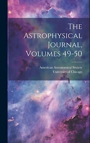 The Astrophysical Journal, Volumes 49-50