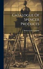 Catalogue Of Spencer Products 