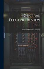 General Electric Review; Volume 11 