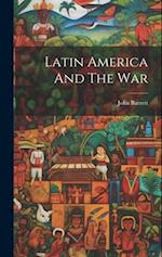 Latin America And The War 