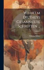 Wilhelm Diltheys Gesammelte Schriften ...; Volume 2