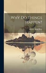 Why Do Things Happen? 