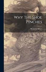 Why The Shoe Pinches 