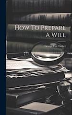 How To Prepare A Will 