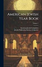 American Jewish Year Book; Volume 1 