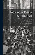 Voyages D'ibn Batoutah; Volume 1