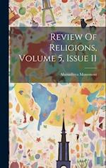 Review Of Religions, Volume 5, Issue 11 