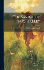 The Saving of Pug Halley 