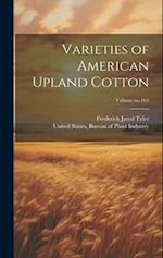 Varieties of American Upland Cotton; Volume no.163 