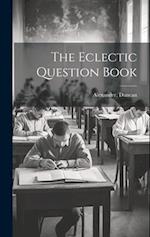 The Eclectic Question Book 