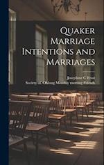 Quaker Marriage Intentions and Marriages 