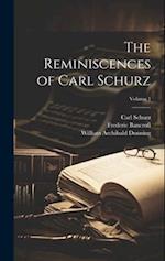 The Reminiscences of Carl Schurz; Volume 1 