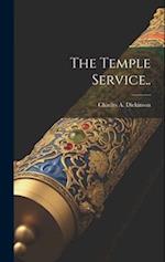 The Temple Service.. 