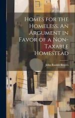 Homes for the Homeless. An Argument in Favor of a Non-taxable Homestead 