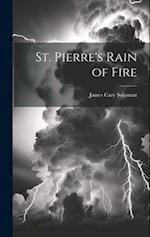 St. Pierre's Rain of Fire 