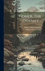 Homer. The Odyssey .. 