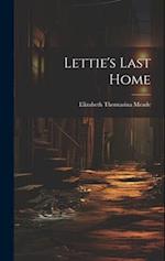 Lettie's Last Home 