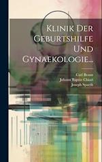 Klinik Der Geburtshilfe Und Gynaekologie...