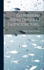 Les Poissons D'eau Douce Et La Pisciculture...
