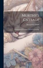 Murthy's Cattage: A Biographical Dictionary Of Cats In Literature 