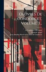 Oeuvres De Condorcet, Volume 3...