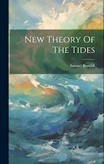 New Theory Of The Tides 