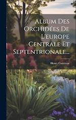 Album Des Orchidées De L'europe Centrale Et Septentrionale...