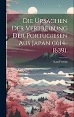 Die Ursachen der Vertreibung der Portugiesen aus Japan (1614-1639).