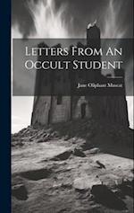Letters From An Occult Student 