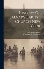 History Of Calvary Baptist Church New York 