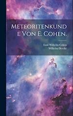 Meteoritenkunde von E. Cohen.
