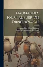 Naumannia. Journal fuer die Ornithologie