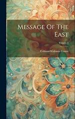 Message Of The East; Volume 8 