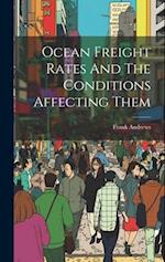 Ocean Freight Rates And The Conditions Affecting Them 