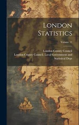 London Statistics; Volume 11