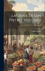 Lagrime Di San Pietro, Volumes 1-2...