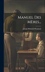 Manuel Des Mères...