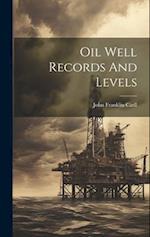 Oil Well Records And Levels 