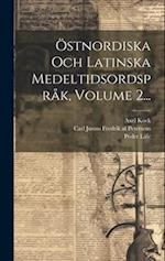 Östnordiska Och Latinska Medeltidsordspråk, Volume 2...