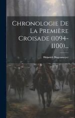 Chronologie De La Première Croisade (1094-1100)...