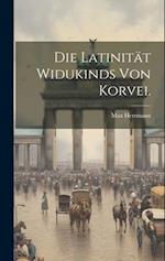 Die Latinität Widukinds von Korvei.