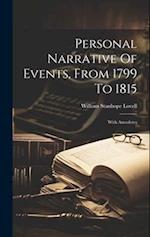 Personal Narrative Of Events, From 1799 To 1815: With Anecdotes 