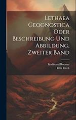 Lethaea Geognostica oder Beschreibung und Abbildung, Zweiter Band
