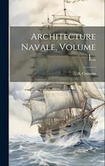 Architecture Navale, Volume 1...