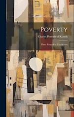 Poverty: Three Essays For The Season 
