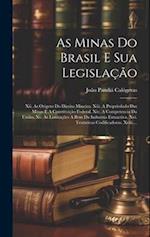 As Minas Do Brasil E Sua Legislação