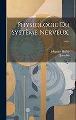 Physiologie Du Système Nerveux, ......